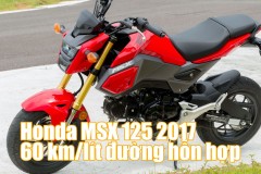 Thử nghiệm mức tiêu hao nhiên liệu Honda MSX 125 2017: 60 km/lít đường hỗn hợp
