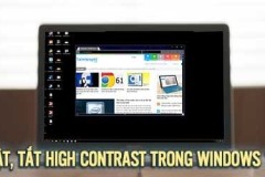 3 cách bật, tắt High contrast, chế độ tương phản win 10(màn hình đen )