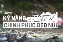 Chevrolet chia sẻ kinh nghiệm offroad: Kĩ năng chinh phục đèo núi(P.2 )