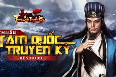 Tượng đài Tam Quốc Truyền Kỳ chính thức trở lại với phiên bản mobile
