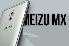 Phó chủ tịch Meizu xác nhận thông tin về MX7 khiến người dùng hụt hẫng