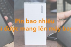 Quy định về pin dự phòng khi mang lên máy bay
