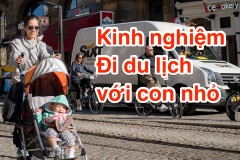 Kinh nghiệm đi du lịch cùng con nhỏ
