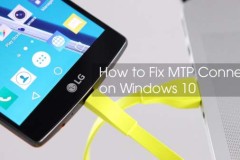 Cách khắc phục lỗi kết nối MTP trên Window 10