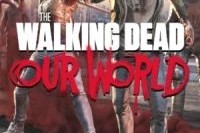 Hướng dẫn sinh tồn trong The Walking Dead: Our World