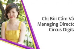 Giám đốc Circus Digital: “Ngành quảng cáo chính là nguồn truyền cảm hứng lớn nhất cho bản thân”