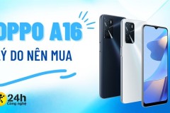 5 lý do nên mua OPPO A16 - smartphone giá rẻ, nổi bật ở giá 3.99 triệu