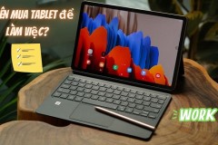 5 tiêu chí cần biết khi chọn mua máy tính bảng cho công việc văn phòng
