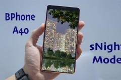 Tính năng sNight từ Bphone A40 cho ra ảnh chụp đêm thật 'ảo ma canada'