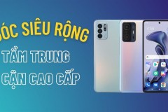 Tự tin nhiếp ảnh với TOP 5 điện thoại có camera góc siêu rộng tốt nhất