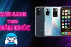 TOP 4 điện thoại chơi game tốt trong từng phân khúc cho bạn tha hồ lựa