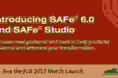 Nền tảng SAFe® 6.0 và SAFe® Studio: Thay đổi cách doanh nghiệp nắm bắt khả năng linh hoạt trong kinh doanh