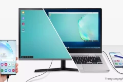 Hướng dẫn chi tiết tải và sử dụng Samsung DeX cho điện thoại và máy tính của bạn
