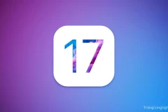 iOS 17: Các tính năng mới và cải tiến đáng chú ý