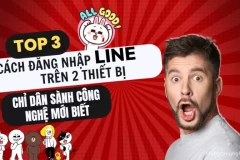 Top 3 cách đăng nhập LINE trên 2 thiết bị mà chỉ dân sành công nghệ mới biết