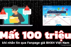 [CẢNH BÁO LỪA ĐẢO BHXH] - Mất 100 triệu khi nhắn tin qua Fanpage giả BHXH Việt Nam