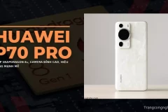 Tiết lộ diện mạo Huawei P70 Pro: Chip Snapdragon 8+, camera đỉnh cao, hiệu năng mạnh mẽ