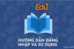 [Giải đáp] App vnEdu là gì? Hướng dẫn đăng nhập và sử dụng cực đơn giản, nhanh chóng