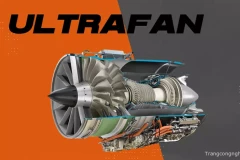 UltraFan động cơ hàng không yên tĩnh và tiết kiệm nhiên liệu nhất thế giới