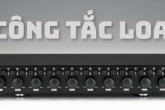 Công tắc loa là gì? Thông tin tổng hợp về công tắc loa