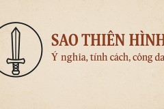 Sao Thiên Hình: Ý nghĩa, đặc điểm của người mang sao Thiên Hình