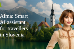 STB’s Virtual Assistant Alma Redefines How Travelers Explore Slovenia