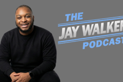 ‘The Jay Walker Show’ Ends Syndicated Run; Jay Walker Launches ‘The Jay Walker Podcast’