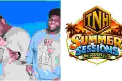 TNH Announces “Summer Sessions” Live Podcast Tour — Jay Walker & Shawn Murphy Take the Show on the Road This Summer