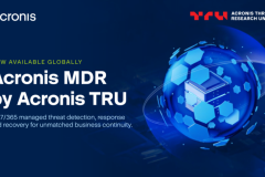 Acronis Launches MDR by Acronis TRU to Provide 24/7 Threat Detection and Response for MSPs