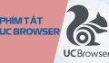 Phím tắt UC Browser, thao tác trình duyệt nhanh hơn