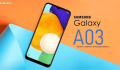 Điện thoại giá rẻ Samsung Galaxy A03 và những điểm cần lưu ý