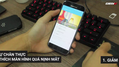 Đây là 5 tính năng thú vị tôi tìm thấy trên Galaxy S7