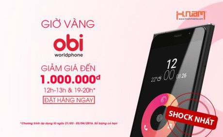 [QC] Hàng Mỹ - Giá VN: Điện thoại Obi Worldphone rẻ nhất thị trường, chỉ từ 2.2 triệu tại HnamMobile