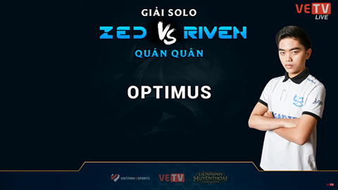 [LMHT] Optimus là “vua” Solo Zed vs Riven