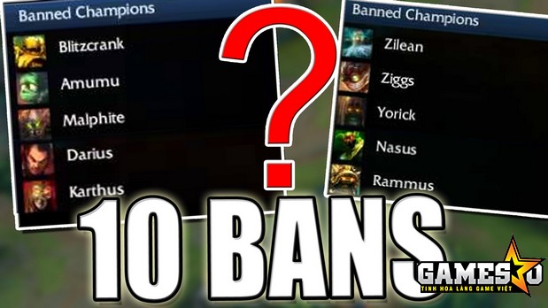 [LMHT] Mỗi trận đấu sẽ có 10 lượt cấm