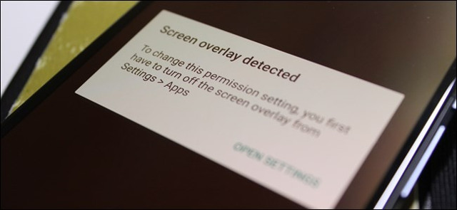 Cách khắc phục lỗi "Screen overlay detected” trên thiết bị Android
