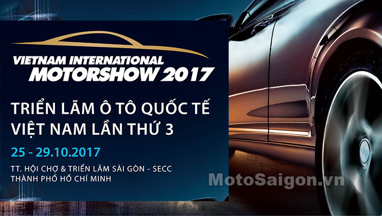 [VIMS 2017] Danh sách các thương hiệu xe có mặt tại Triển lẫm Ô tô Quốc tế Việt Nam 2017