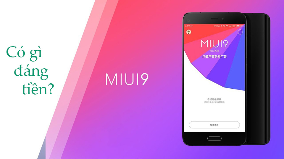 3 cải tiến tuyệt vời trên giao diện người dùng nổi tiếng MIUI 9
