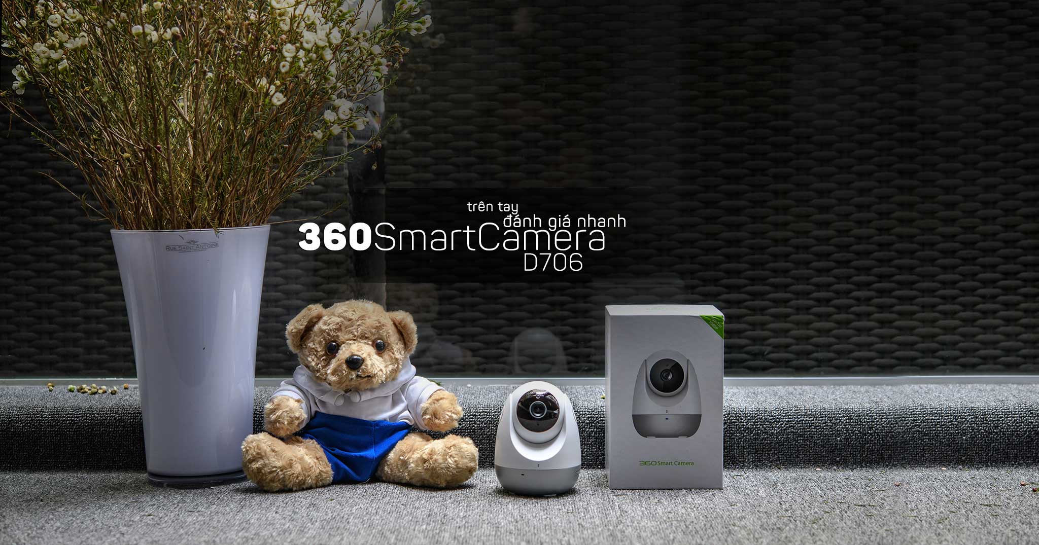 Trên tay và đánh giá camera quan sát 360SmartCamera: Dễ lắp đặt, chất lượng chưa tốt [HOT]