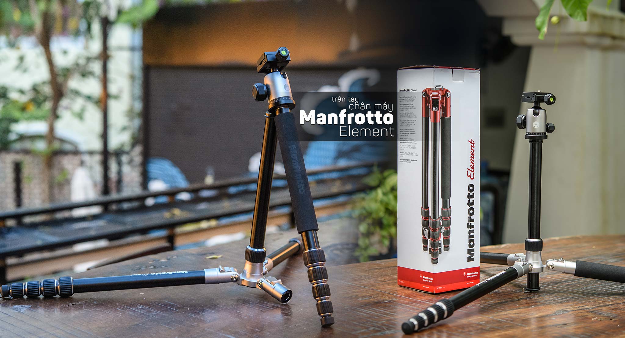 Trên tay và đánh giá nhanh Manfrotto Element: chân máy ảnh nhỏ gọn, linh hoạt