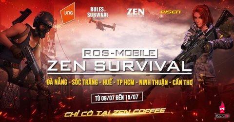 Cộng đồng rủ nhau tham chiến ROS Mobile – Zen Survival Cup từ ngày 9/7 – 15/7
