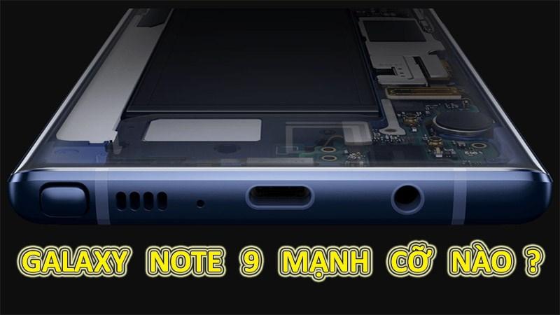 Những điểm nhấn chính - hấp dẫn về hiệu năng của Galaxy Note 9