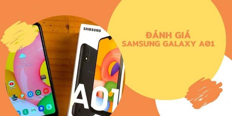 Đánh giá Samsung Galaxy A01: Điện thoại giá rẻ nên mua có giá dưới 3 triệu đồng [HOT]