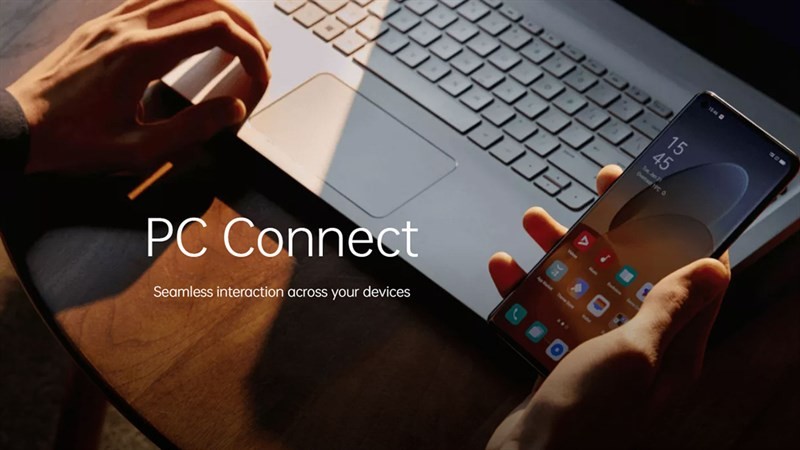 OPPO giới thiệu tính năng đồng bộ điện thoại và máy tính PC Connect [HOT]