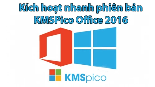 Kích hoạt nhanh phiên bản KMSPico Office 2016 » Cập nhật tin tức Công Nghệ  mới nhất 