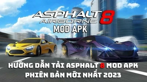 Hướng dẫn tải asphalt 8 mod apk phiên bản mới nhất 2023 bỏ qua cực phí