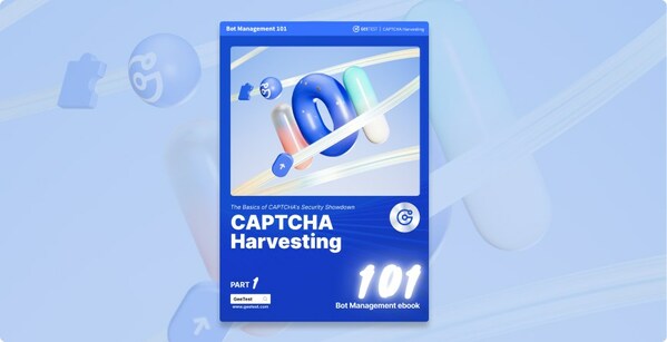 GeeTest ra mắt bộ sách điện tử Quản lý Bot 101, làm sáng tỏ chiến thuật của kẻ tấn công