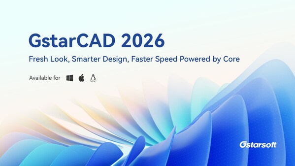 GstarCAD 2026 chính thức ra mắt với tốc độ đột phá, độ chính xác nâng cao và trải nghiệm người dùng hoàn toàn mới
