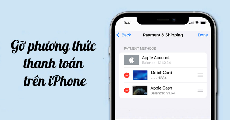 Lưu ngay cách gỡ bỏ phương thức thanh toán trên iPhone cực hiệu quả