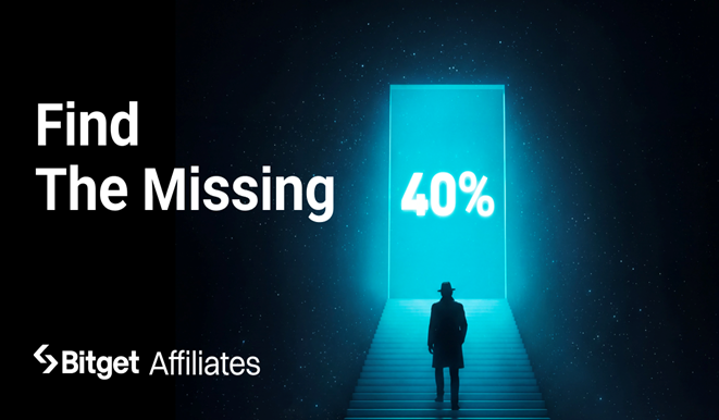 Bitget Invites Affiliates to Split "The Missing 40%" Revenue Plus $1 Million USDT Prize Pool